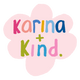 Karina+Kind